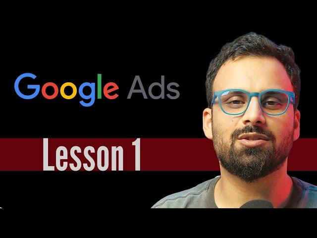 Introduction to Google Ads  (Lesson 1) - Google Ads course for beginners