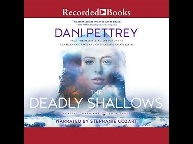 Deadly Shallows Audiobook by Dani Pettrey