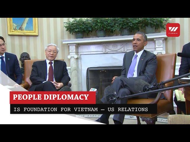 People diplomacy is foundation for Vietnam - US relations | VTV World