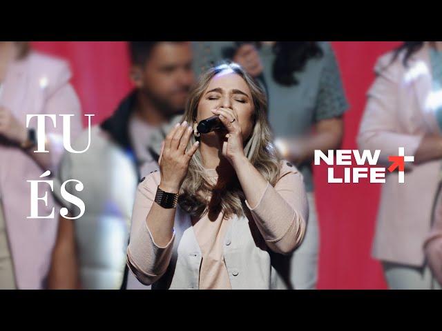 Tu És | New Life Church