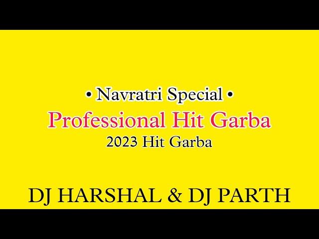 Professional & Gujarati Hit Nonstop Garba Mix #2023 | Navratri Special | Dj Harshal & Dj Parth