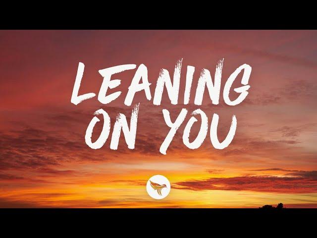 Kameron Marlowe - Leaning on You (Lyrics)