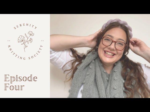 The Serenity Knitting Society Episode Four