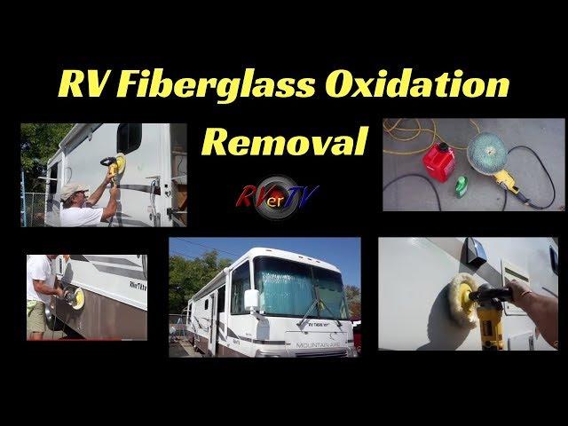 Oxidation Removal from Fiberglass...RV Detailing...DeWalt Buffer..Wool Pads...RVerTV