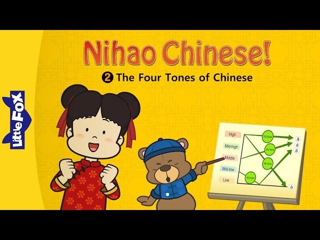 Nihao Chinese! 2: The Four Tones of Chinese | Chinese Pinyin | Chinese | By Little Fox