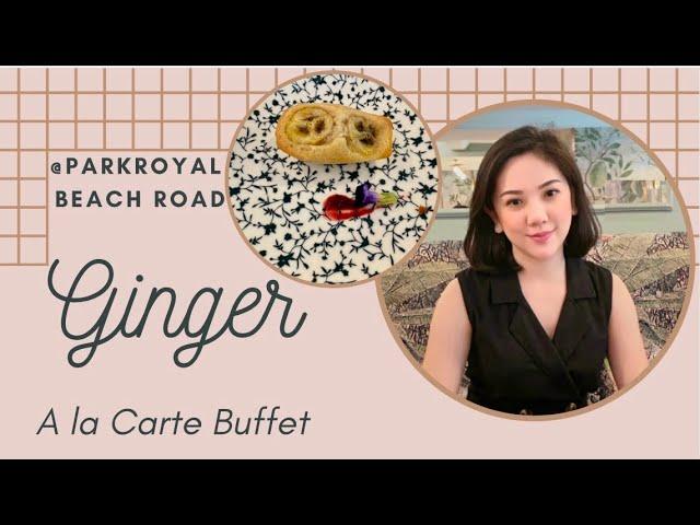 SINGAPORE  Foodie: A la Carte Lunch Buffet COVID 19 Series @ GINGER