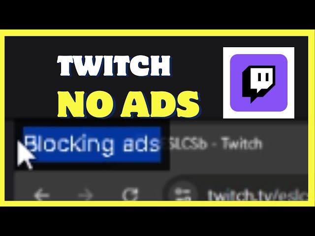 BLOCK ADS on Twitch | NEW