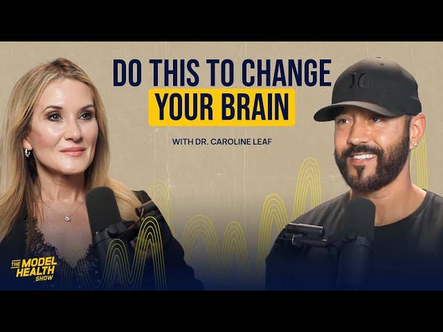 How to Change Your Brain with Your Thoughts | Dr. Caroline Leaf