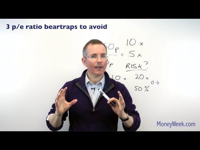 Three p/e ratio bear-traps to avoid - MoneyWeek Investment Tutorials