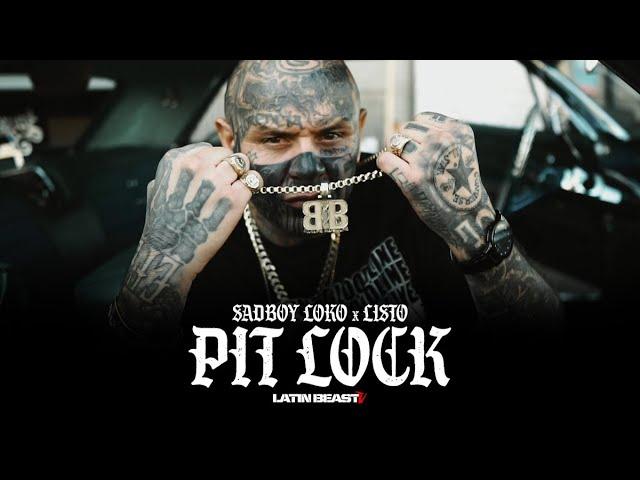 SadBoy Loko X Listo - Pit Lock (Official Music Video)