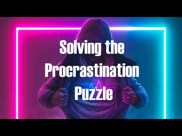 [5 Minute Summary] Solving the Procrastination Puzzle Timothy Pychyl Investment Personal Development