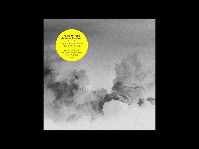 Andreas Dombert, Paulo Morello – Present Night Of Jazz Guitars "Sound And Clouds" (2016)