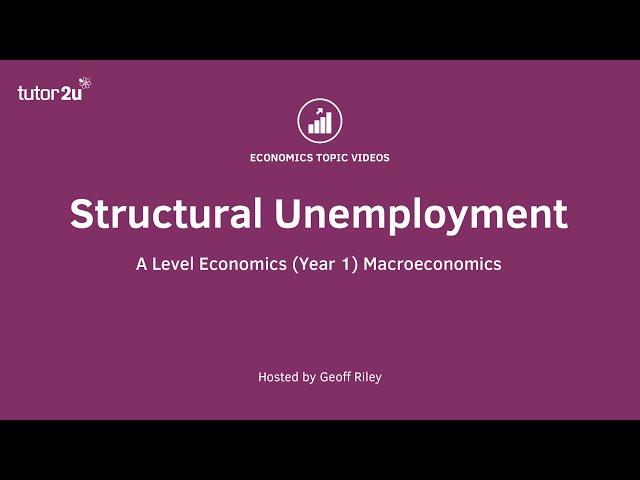 Structural Unemployment I A Level and IB Economics