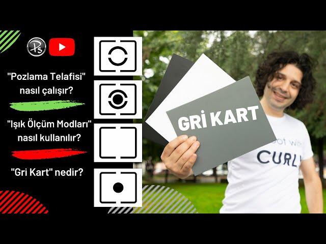 Işık Ölçüm Modları - Poz Telafisi - Doğru Pozlama - Gri Kart