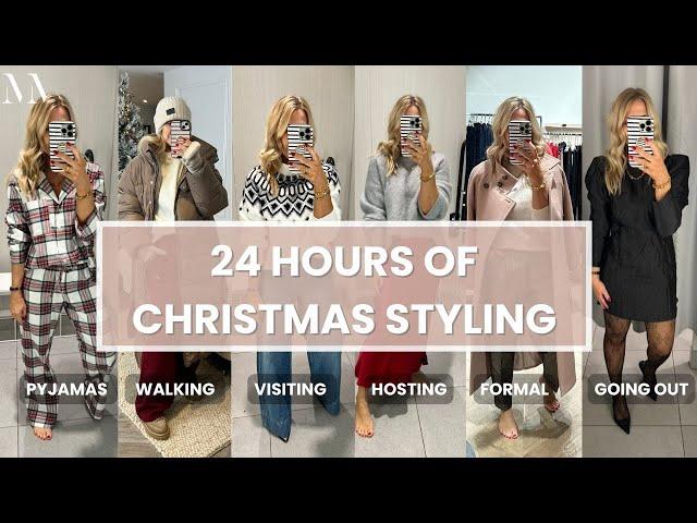 24 Hours Of Christmas Styling - Pyjamas to Party Wear, Loungewear to Dog Walking.