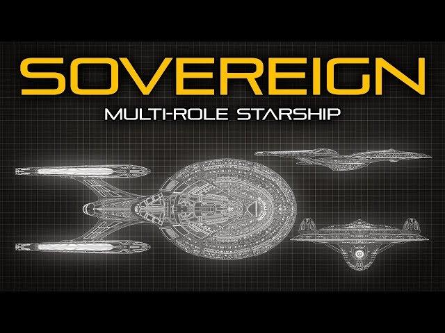 Star Trek: Sovereign Class Starship - Ship Breakdown