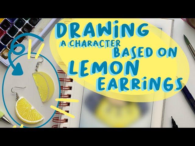 Drawing a character with lemon earrings?! |Minuit Roux