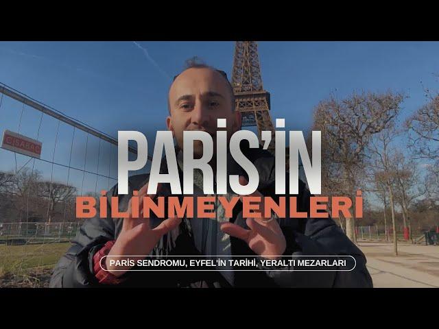 Dünyanın en çok ziyaret edilen ülkesi: Fransa | Paris sendromu, Eyfel'in tarihi, Yeraltı mezarları