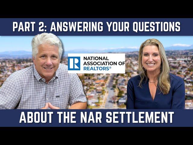 Part 2 - Unpacking the NAR Settlement: Answering Your Questions (8/20/24)