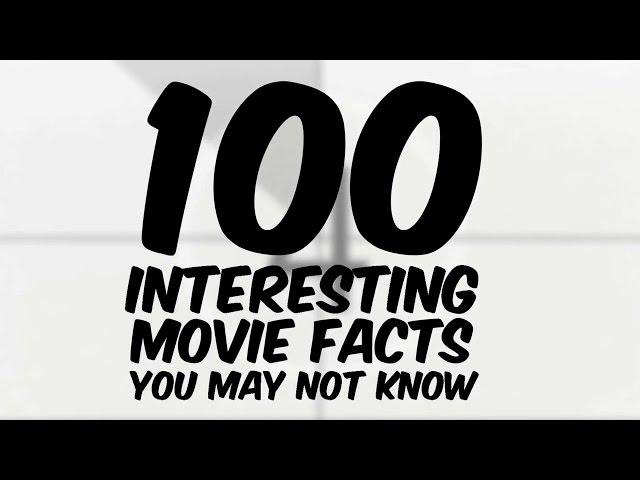 100 Interesting Movie Facts You May Not Know