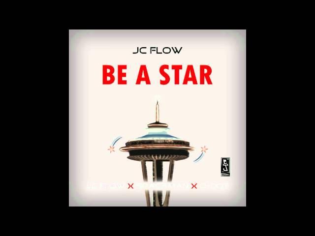 JC Flow - Be A Star (feat. Spac3man and Q Dot)