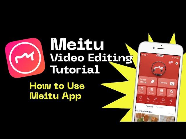 Meitu App Video Editing Tutorial | How to create a catchy video | Quality tutorial