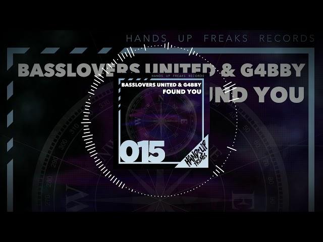 Hands Up Freaks 015 - Basslovers United & G4bby - Found You