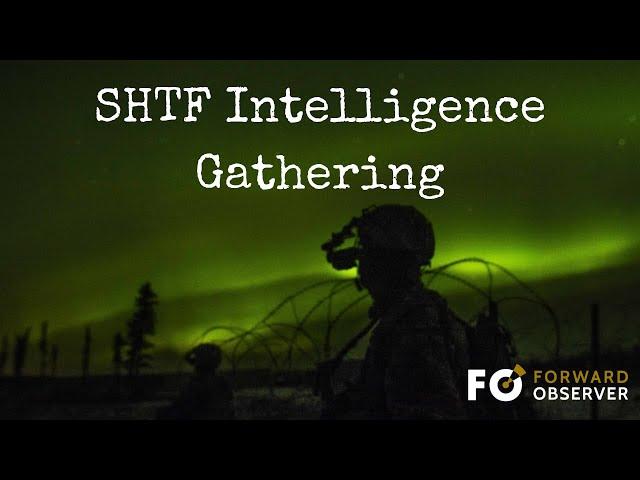 SHTF Intelligence Gathering