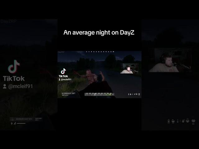 A typical night time encounter on DayZ #funny #smallsreamer #twitch