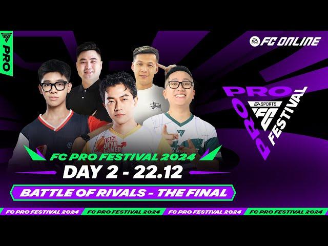 FC Pro Festival 2024: Cris Devil Gamer đối đầu Tú I Love, ai sẽ vô địch? | Day 2: BATTLE OF RIVALS