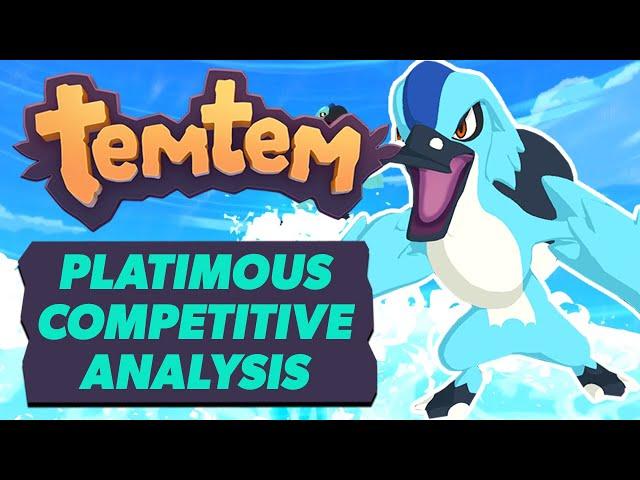 TEMTEM PLATIMOUS COMPETITIVE ANALYSIS | CIPANKU UPDATE