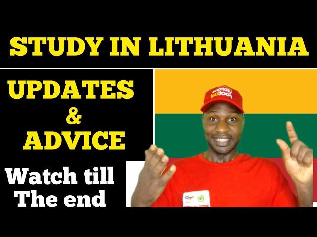 UPDATES ON STUDY IN LITHUANIA 2022/2023 AND ADVICE