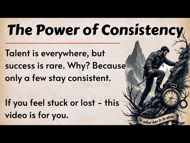 Be Consistent, Change Your Life || Improve Your English Fluency  || English Listening Practice 