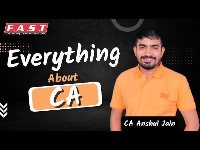 Everything About CA Course in 12 Mins| by CA Anshul Jain
