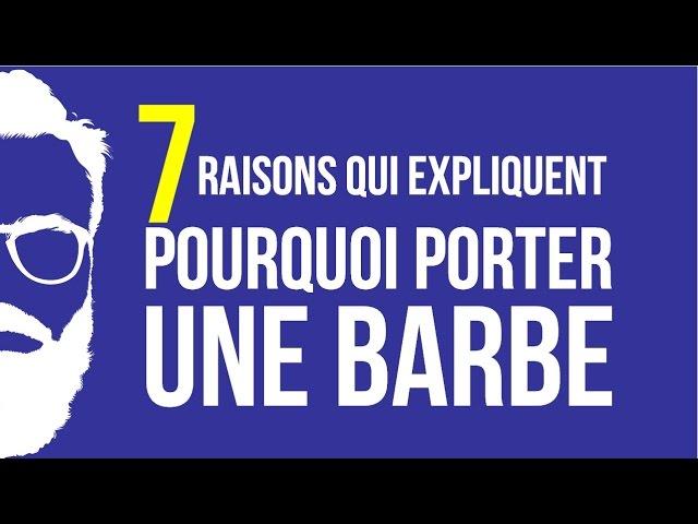 7 raisons qui expliquent pourquoi porter la barbe