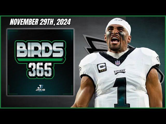 Birds 365: A Philadelphia Eagles Show | Friday November 29th, 2024