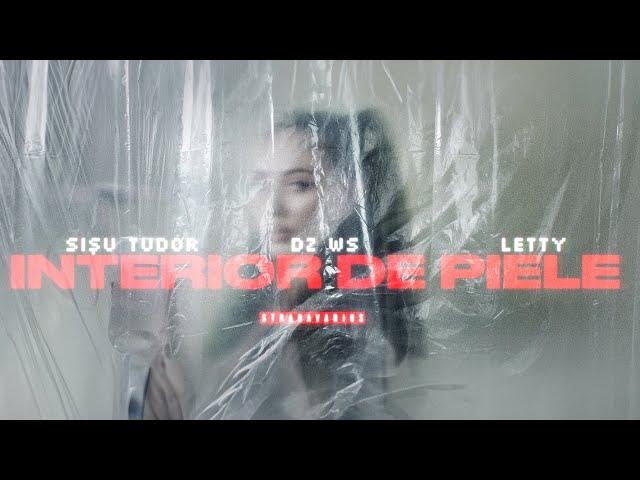 Sisu Tudor feat. @DENIZWS  & @LETTYMusician  - Interior de piele | Videoclip Oficial