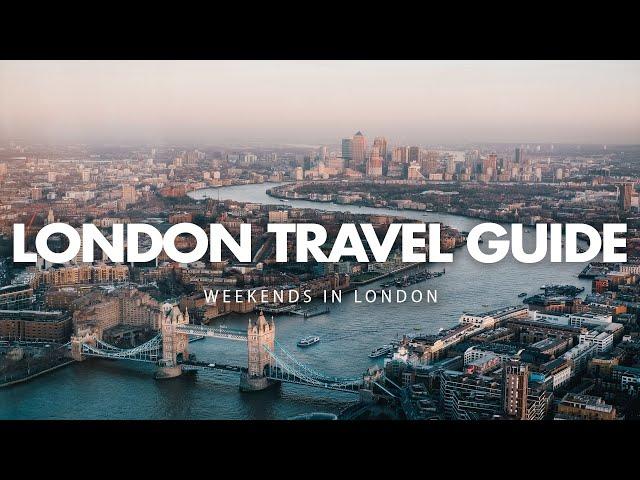 London Travel Guide - Weekends in London