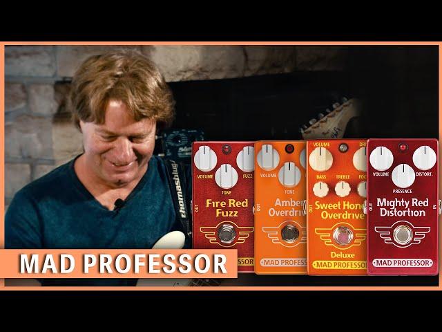 Mad Professor: Fire Red Fuzz, Sweet Honey Overdrive, Amber Overdrive, Mighty Red Distortion