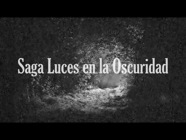 Esto es...  Saga Luces en la Oscuridad