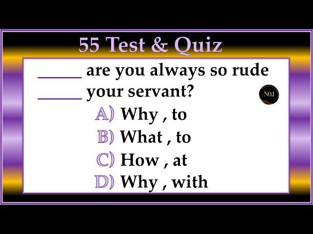 55 English Grammar Quiz | Present Past Future | Grammar All Tenses Mixed test | No.1 Quality English