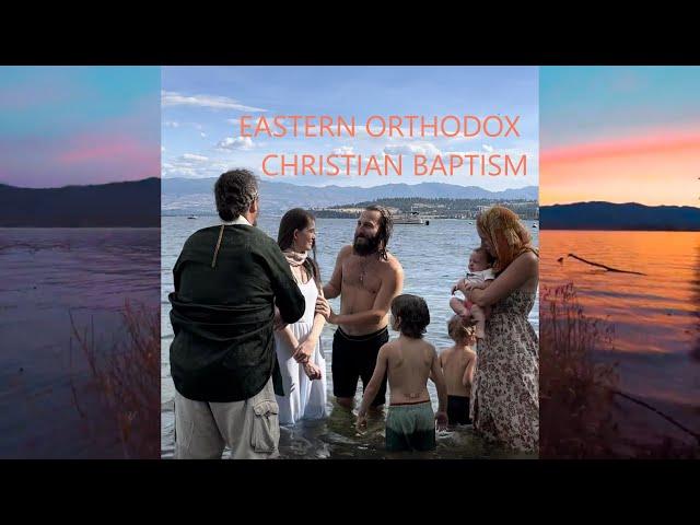 ORTHODOX CHRISTIAN BAPTISM