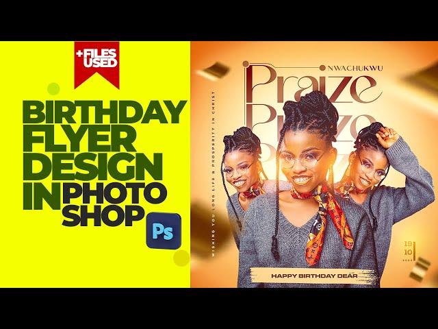 How To Create A Birthday Flyer Design | Photoshop Tutorial