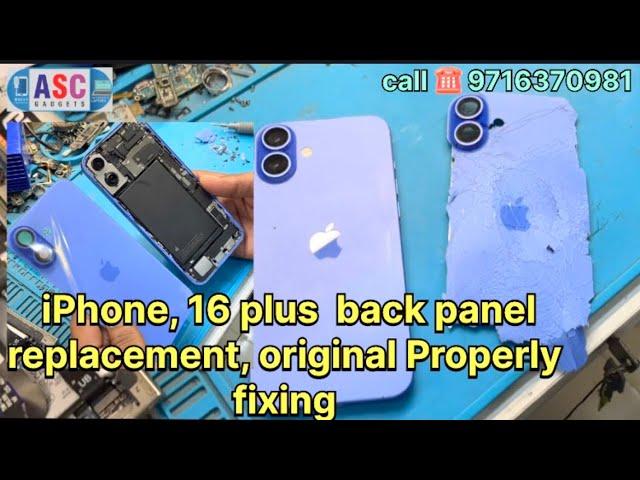 iPhone 16 plus back glass replacement properly, fixing 100% original ￼
