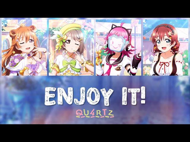 QU4RTZ - ENJOY IT! (Color Coded, Kanji, Romaji, Eng)