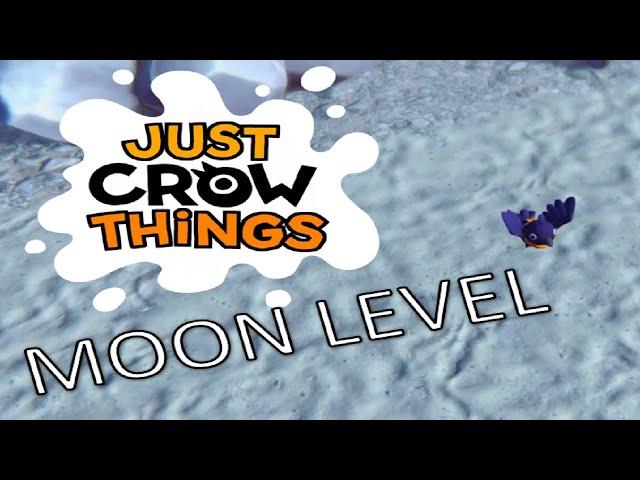 Moon Level in Just Crow Things -- Game Play No commentary