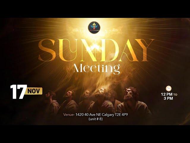 SUNDAY ONLINE MEETING | NOVEMBER 17, 2024 | Masihi Life Church Calgary