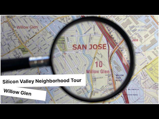 Silicon Valley Neighborhood Tour: Willow Glen Edition