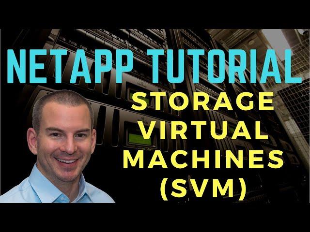 NetApp Storage Virtual Machines SVM (new version)