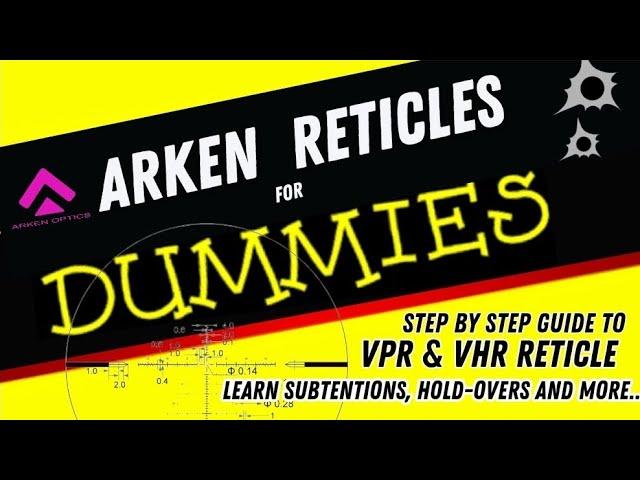 Choosing and using Precision Rifle Optics Introduction.  Arken Optics VPR, VHR- MIL/MOA